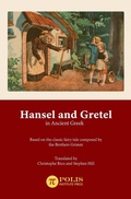 Cover: Hansel and Gretel in Ancient Greek - Polis Institute Press