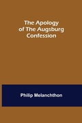 Cover: The Apology of the Augsburg Confession - ALPHA EDITION