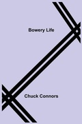 Cover: Bowery Life - ALPHA EDITION