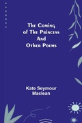 Cover: The Coming of the Princess and Other Poems - ALPHA EDITION