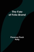 Cover: The Fate of Felix Brand - ALPHA EDITION