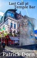 Cover: Last Call at Temple Bar (A Father Declan Supernatural Mystery) - Patrick Dorn