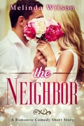 Cover: The Neighbor: A Romantic Comedy Short Story - Ocean Light Publishing
