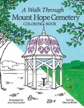 Cover: A Walk Through Mount Hope Cemetery - Friends of Mount Hope Cemetery
