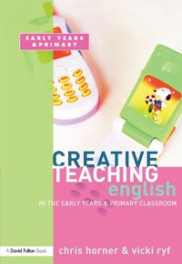 Enlarge image Cover: Creative Teaching: English in the Early Years and Primary Classroom - Routledge