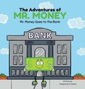 Cover: The Adventures of Mr. Money - Tellwell Talent