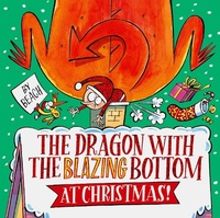 Abbildung von: The Dragon with the Blazing Bottom at Christmas - Simon & Schuster Ltd