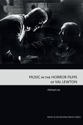 Cover: Music in the Horror Films of Val Lewton - Edinburgh University Press