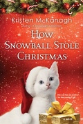 Cover: How Snowball Stole Christmas - Kensington Books