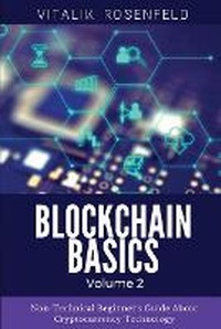 Abbildung von: BLOCKCHAIN BASICS (Volume 2) - VITALIK ROSENFELD