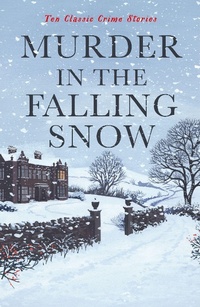 Enlarge image Cover: Murder in the Falling Snow - Profile Books Ltd