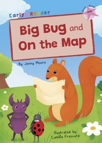 Enlarge image Cover: Big Bug and On the Map - Maverick Arts Publishing