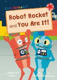 Enlarge image Cover: Robot Rocket and You Are It! - Maverick Arts Publishing