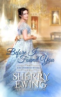 Cover: Before I Found You (A de Courtenay Novella, #3) - Kingsburg Press