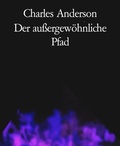 Cover: Der au&szlig;ergew&ouml;hnliche Pfad - BookRix