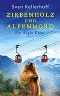 Cover: Zirbenholz und Alpenmord - BoD - Books on Demand