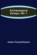 Cover: Archaeological Essays, Vol. 1 - ALPHA EDITION