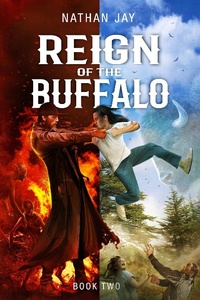 Enlarge image Cover: Reign of the Buffalo: Book 2 (The Power of Secrets, #2) - Nathan Jay
