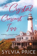 Cover: The Crystal Crescent Inn Book One (Sambro Lighthouse Book One) - Sambro Lighthouse
