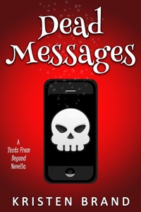 Enlarge image Cover: Dead Messages - Kristen Brand