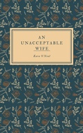 Cover: An Unacceptable Wife (Texas Brides of Pike's Run, #15.5) - Kara O'Neal