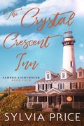 Cover: The Crystal Crescent Inn Book Four (Sambro Lighthouse Book Four) - Sambro Lighthouse