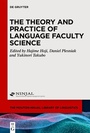 Cover: The Theory and Practice of Language Faculty Science - De Gruyter Mouton
