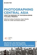 Bild: Photographing Central Asia - De Gruyter