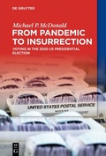 Cover: From Pandemic to Insurrection: Voting in the 2020 US Presidential Election - De Gruyter