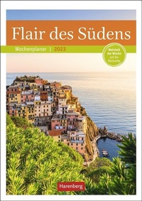 Abbildung von: Flair des Südens Wochenplaner 2023. Landschafts-Wandkalender zum Eintragen mit 53 atemberaubenden Fotografien rund ums Mittelmeer. Terminkalender 2023 Wand. - Harenberg