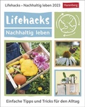 Cover: Lifehacks - Nachhaltig leben Tagesabrei&szlig;kalender 2023. Kalender f&uuml;r jeden Tag, mit einfachen Tipps f&uuml;r Umweltschutz in allen Lebensbereichen. Kleiner Tischkalender zum Aufstellen - Harenberg