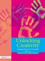 Cover: Unlocking Creativity - Routledge