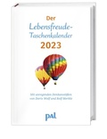 Cover: PAL-Lebensfreude-Taschenkalender 2023: Terminkalender mit Wochenplaner, m. Ferienterminen & Jahres&uuml;bersichten 2023/2024, bebilderter Buchkalender f&uuml;r Notizen, m. Leseband. 10x15cm - PAL