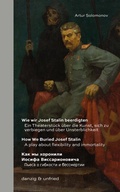 Cover: Wie wir Josef Stalin beerdigten / How We Buried Josef Stalin / ??? ?? ???????? ?????? ?????????????? - danzig & unfried