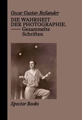 Cover: Oscar Gustave Rejlander. Die Wahrheit der Photographie - Spector Books