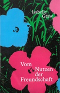 Cover: Vom Nutzen der Freundschaft - Spector Books