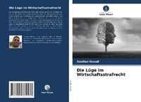 Abbildung von: Die Lüge im Wirtschaftsstrafrecht - Verlag Unser Wissen