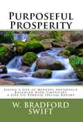 Cover: Purposeful Prosperity: Living a Life of Mindful Abundance Balanced with Simplicity (A Life On Purpose Special Report) - Porpoise Publishing