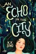 Cover: An Echo in the City - Little, Brown Books for Young Readers