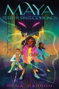 Cover: Maya and the Return of the Godlings - Clarion Books