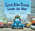 Cover: Little Blue Truck Leads the Way Padded Board Book - Clarion Books