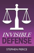 Cover: Invisible Defense - Stephen Pierce