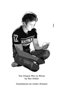 Abbildung von: The Cripple Who Is Whole - Blurb