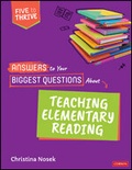 Cover: Answers to Your Biggest Questions About Teaching Elementary Reading - Corwin Press Inc