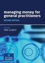 Cover: Managing Money for General Practitioners, Second Edition - CRC Press