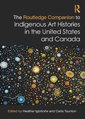 Cover: The Routledge Companion to Indigenous Art Histories in the United States and Canada - Routledge