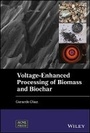 Cover: Voltage-Enhanced Processing of Biomass and Biochar - Wiley