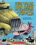 Cover: There Was an Old Lady Who Swallowed a Truck - Cartwheel Books