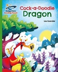 Cover: Reading Planet - Cock-a-Doodle Dragon - Green: Galaxy - Rising Stars UK Ltd