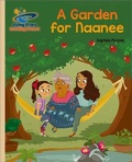 Cover: Reading Planet - A Garden for Naanee - Gold: Galaxy - Rising Stars UK Ltd
